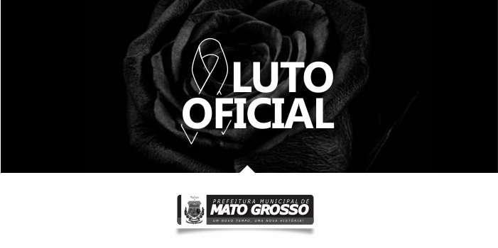 Prefeito de Mato Grosso decreta luto oficial pela morte de Ilda Maria de Lima